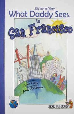 Book cover for What Daddy Sees in San Francisco