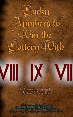 Cover of Lucky Numbers to Win the Lottery with