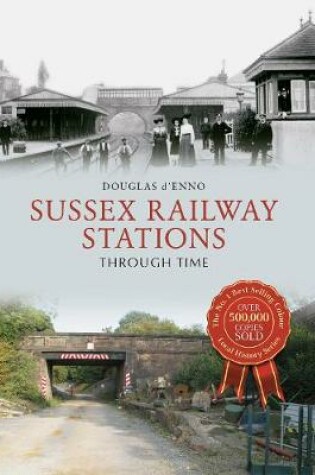 Cover of Sussex Railway Stations Through Time