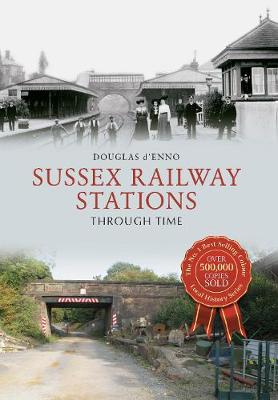 Cover of Sussex Railway Stations Through Time