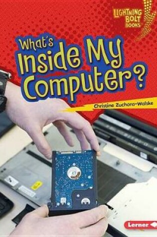 Cover of What's Inside My Computer?
