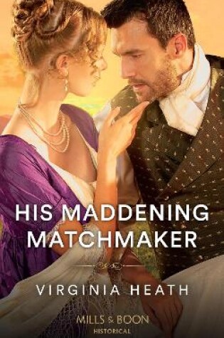 Cover of His Maddening Matchmaker