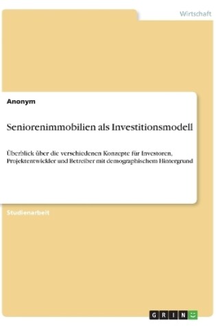 Cover of Seniorenimmobilien als Investitionsmodell
