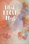 Book cover for What I Love Most