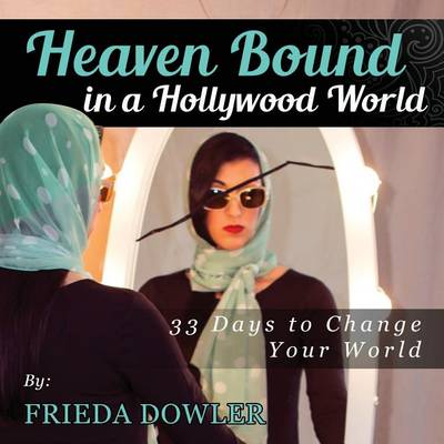 Book cover for Heaven Bound in a Hollywood World