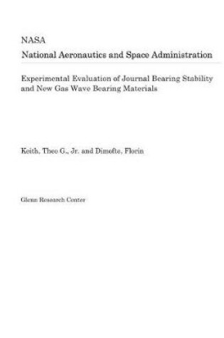 Cover of Experimental Evaluation of Journal Bearing Stability and New Gas Wave Bearing Materials