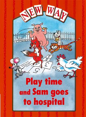 Book cover for New Way Red Level Platform Book - Play Time and Sam Goes to Hospital