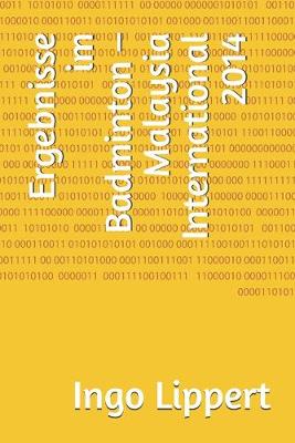 Cover of Ergebnisse im Badminton - Malaysia International 2014
