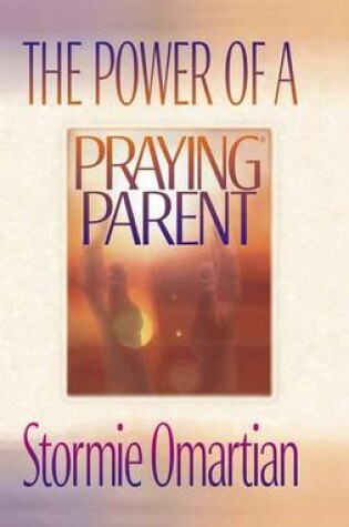 Cover of The Power of a Praying Parent