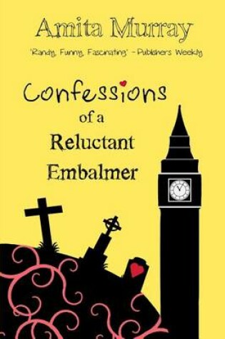 Cover of Confessions of a Reluctant Embalmer
