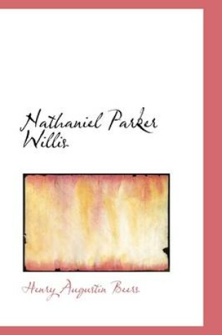 Cover of Nathaniel Parker Willis