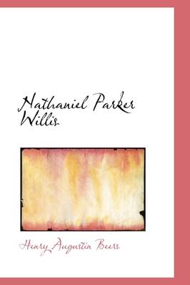 Book cover for Nathaniel Parker Willis