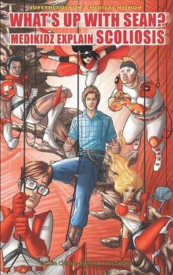 Book cover for "What's Up with Sean?" Medikidz Explain Scoliosis