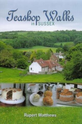 Cover of Teashop Walks in Sussex