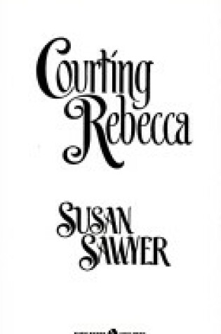Cover of Courting Rebecca