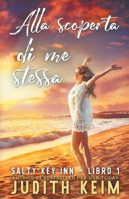 Cover of Alla Scoperta Di Me Stessa