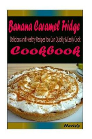 Cover of Banana Caramel Fridge