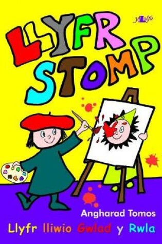 Cover of Llyfr Stomp - Llyfr Lliwio Gwlad y Rwla