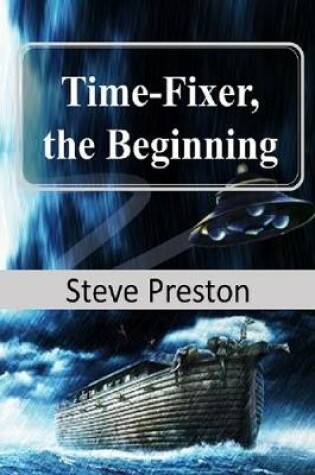 Cover of Time-Fixer, the Beginning