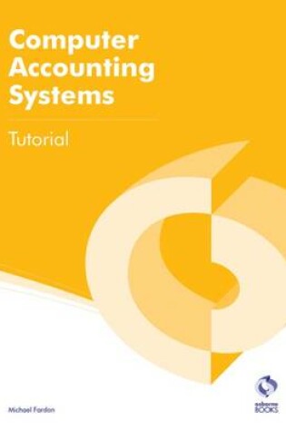 Cover of Computer Accounting Systems Tutorial