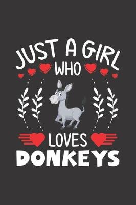 Book cover for Just A Girl Who Loves Donkeys