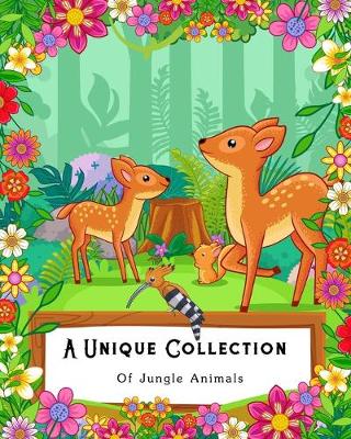 Book cover for A Unique Collection Of Jungle Animals