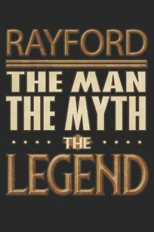 Cover of Rayford The Man The Myth The Legend