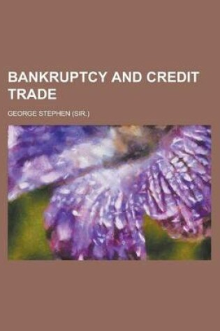 Cover of Bankruptcy and Credit Trade