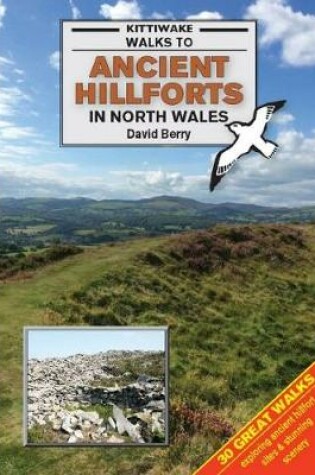 Cover of Walks to Ancient Hillforts of North Wales