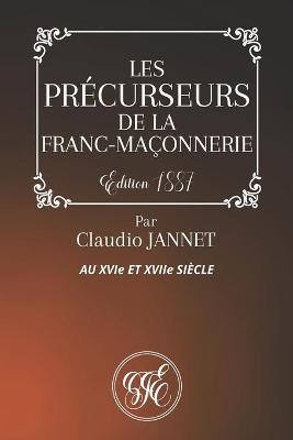 Book cover for Les Precurseurs de la Franc-Maconnerie