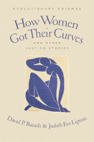 Cover of How Women Got Their Curves and Other Just-So Stories