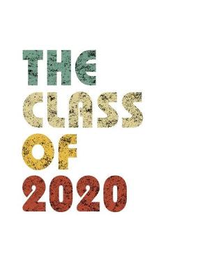 Book cover for The Class of 2020