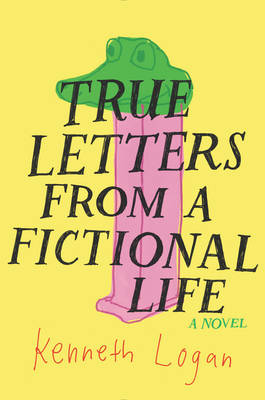 Book cover for True Letters from a Fictional Life