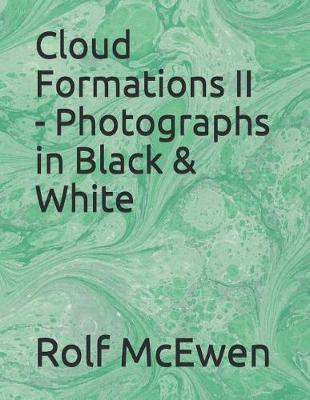 Book cover for Cloud Formations II - Photographs in Black & White
