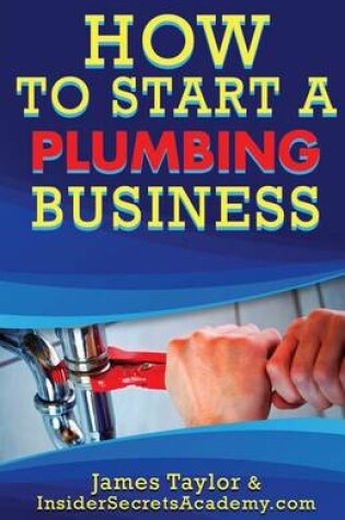 Cover of How to Start a Plumbing Business