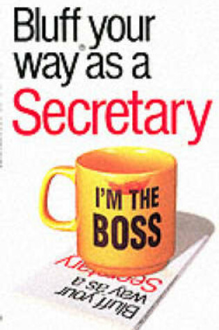 Cover of The Bluffer's Guide to Secretaries