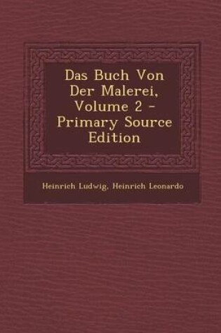 Cover of Das Buch Von Der Malerei, Volume 2