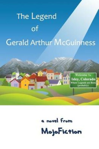 Cover of The Legend of Gerald Arthur McGuinness