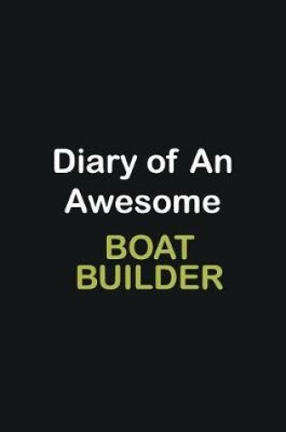 Cover of Diary of an awesome Boat Builder