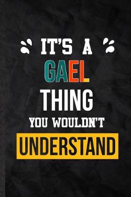 Book cover for It's a Gael Thing You Wouldn't Understand