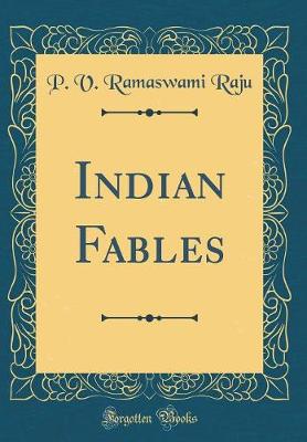 Book cover for Indian Fables (Classic Reprint)