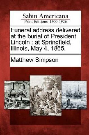 Cover of Funeral Address Delivered at the Burial of President Lincoln