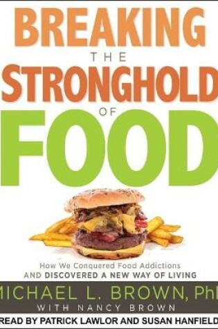 Cover of Breaking the Stronghold of Food