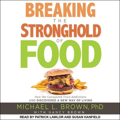 Book cover for Breaking the Stronghold of Food