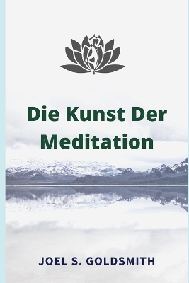 Book cover for Die Kunst Der Meditation