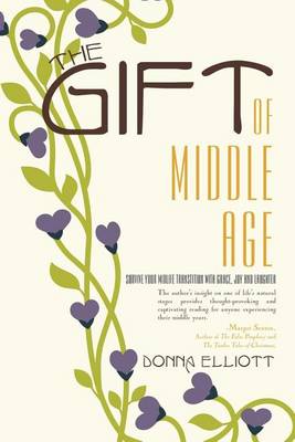 Book cover for The Gift of Middle Age