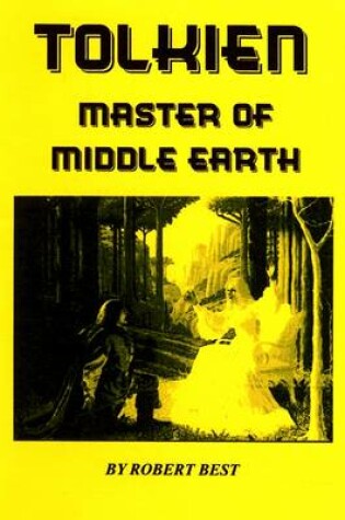 Cover of Tolkien: Master of the Middle Earth