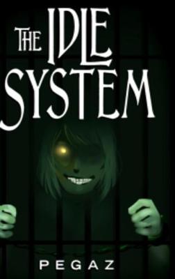 Book cover for The Idle System: The Sins