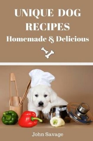 Cover of Unique Dog Recipes