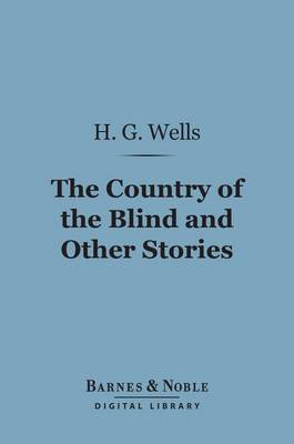 Cover of The Country of the Blind and Other Stories (Barnes & Noble Digital Library)